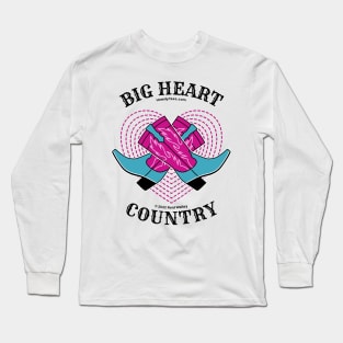 Big Heart Country with Colorful Cowgirl Boots Long Sleeve T-Shirt